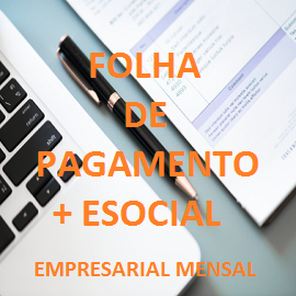 Folha de Pagamento + eSocial (Empresarial) - Mensal